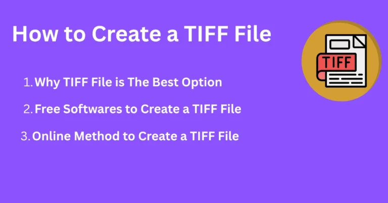 How to Create a TIFF File (A Detailed Guide)